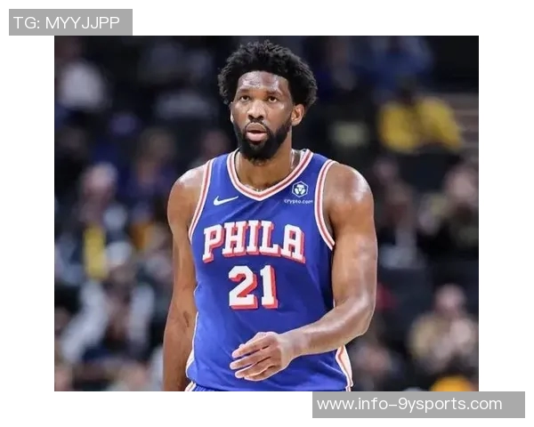 恩比德复出状态良好名记透露出场时间限制在20分钟内